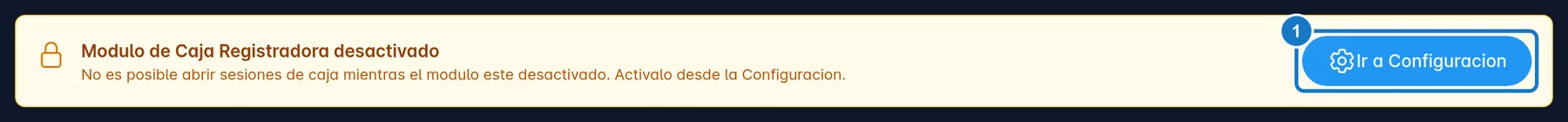 Pantalla Sesiones de Caja con el módulo apagado: un aviso amarillo dice Modulo de Caja Registradora desactivado y, marcado con el 1, el botón Ir a Configuracion.