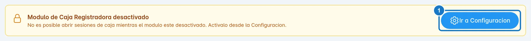 Pantalla Sesiones de Caja con el módulo apagado: un aviso amarillo dice Modulo de Caja Registradora desactivado y, marcado con el 1, el botón Ir a Configuracion.