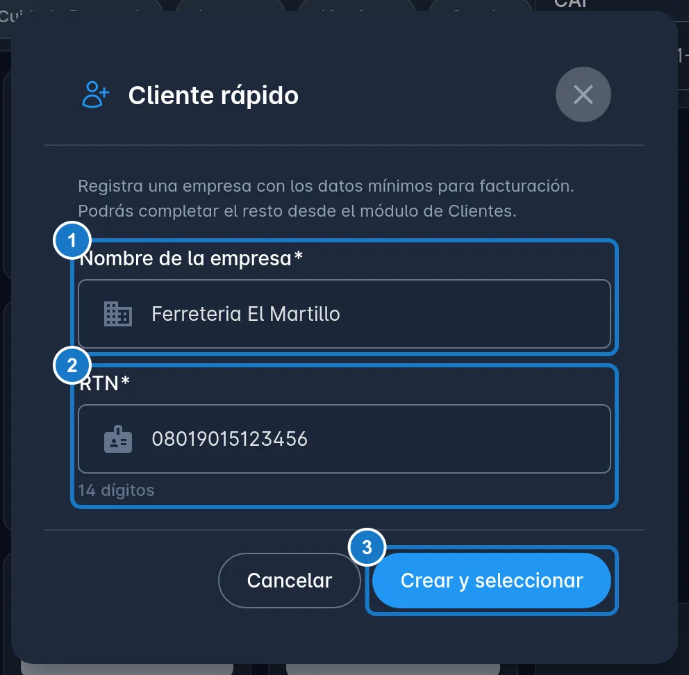 Diálogo Cliente rápido con un texto de ayuda arriba: 1, el campo Nombre de la empresa; 2, el campo RTN de 14 dígitos; 3, el botón Crear y seleccionar.