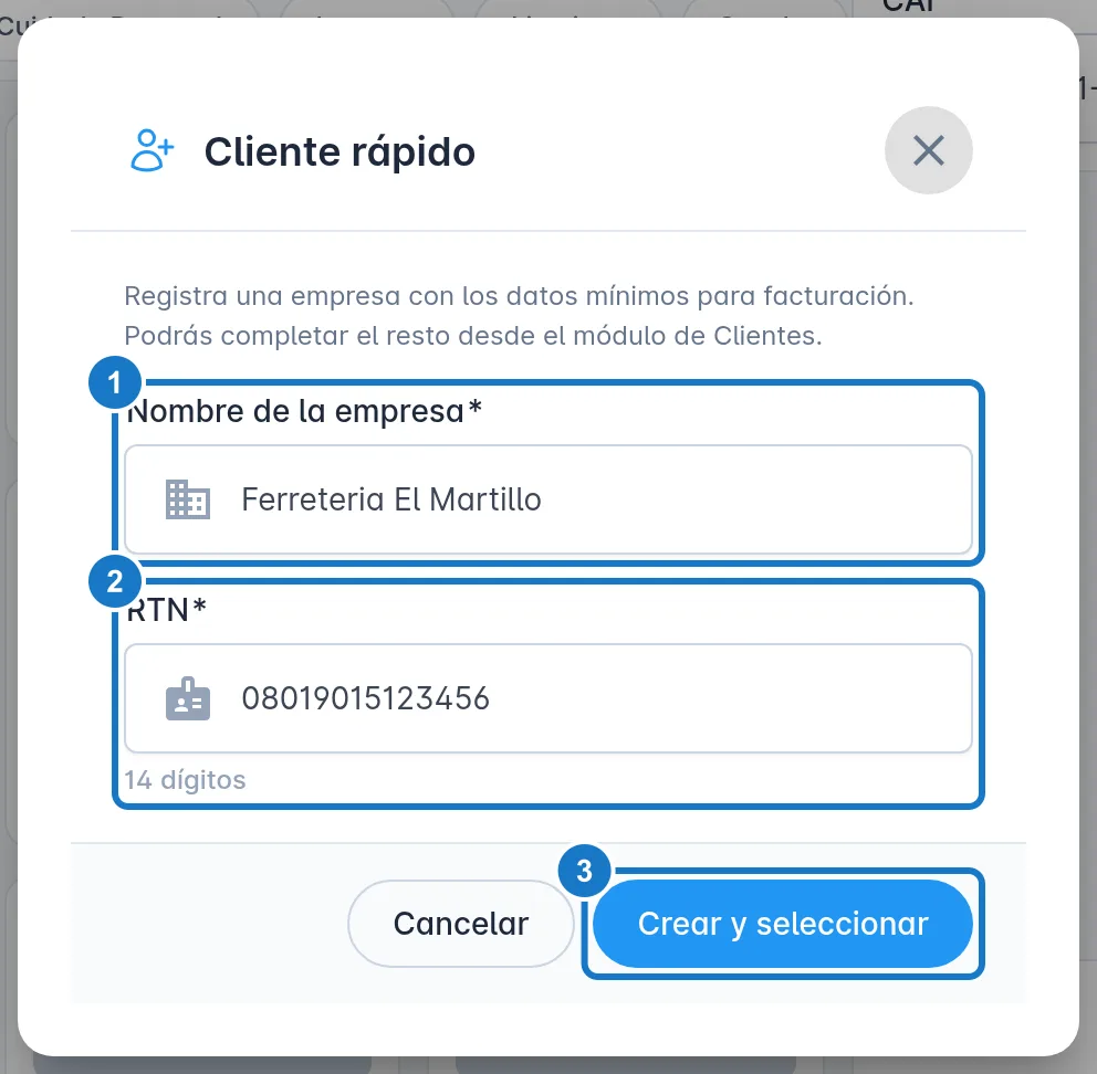 Diálogo Cliente rápido con un texto de ayuda arriba: 1, el campo Nombre de la empresa; 2, el campo RTN de 14 dígitos; 3, el botón Crear y seleccionar.
